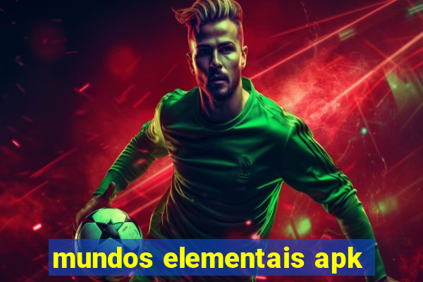 mundos elementais apk